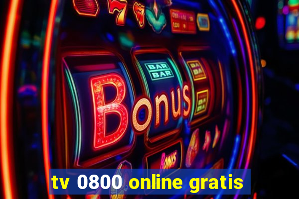 tv 0800 online gratis